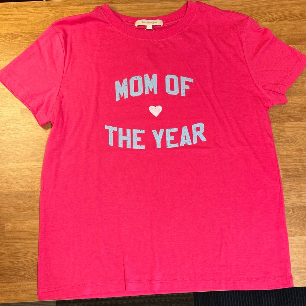 Favorite Daughter Hot Pink "Mom of the Year" Short Sleeve Tee